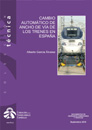 Cambio automtico de ancho de va de los trenes en Espaa